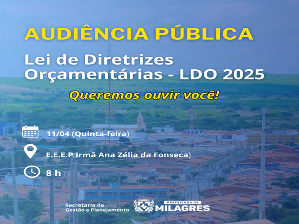 Prefeitura de Milagres promove Audiência Pública para elaboração da LDO para o ano de 2025