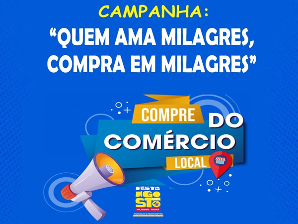 Prefeitura de Milagres divulga resultados da campanha "Quem ama Milagres, compra em Milagres"